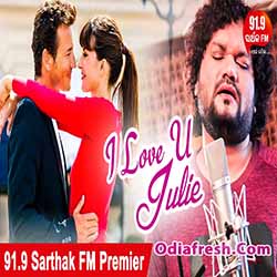 I Love You Julie (Humane Sagar) Odia Album Song